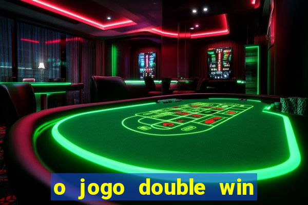 o jogo double win paga mesmo